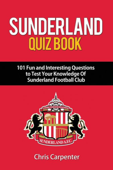Sunderland Quiz Book