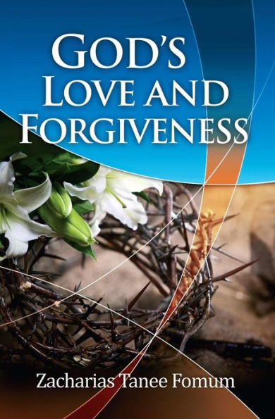 God's Love And Forgiveness (God Loves You)