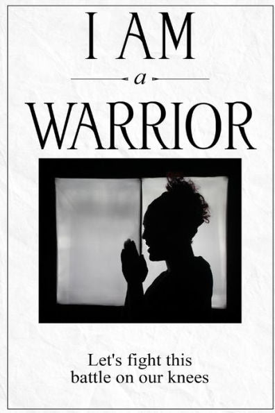 I Am A Warrior - 9781718163843
