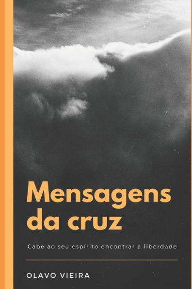 Mensagens Da Cruz: Colet?nea De Artigos
