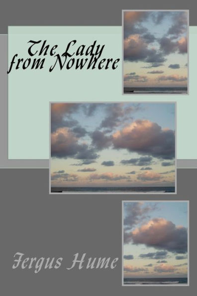The Lady From Nowhere - 9781718611030