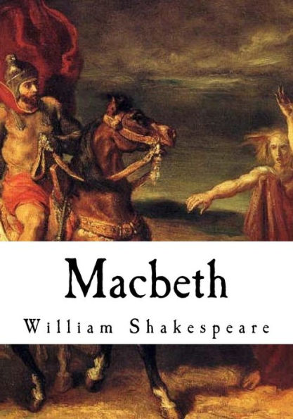 Macbeth : The Tragedy Of Macbeth