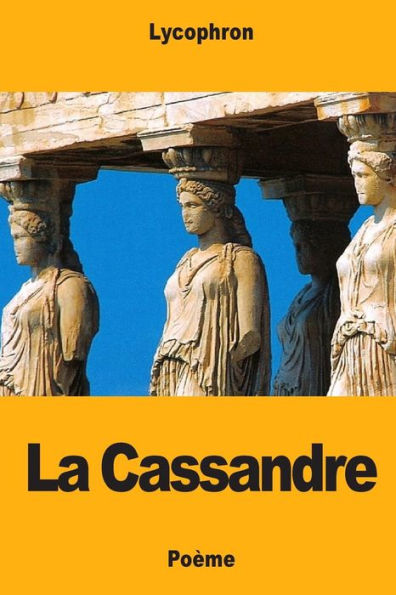 La Cassandre (French Edition)