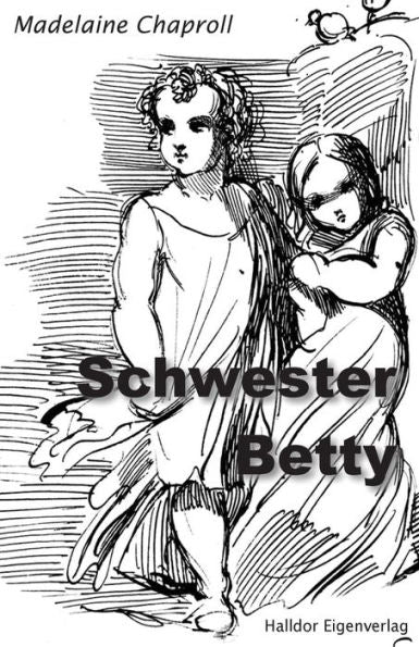 Schwester Betty : Erzaehlungen