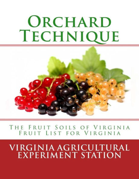 Orchard Technique : The Fruit Soils Of Virginia - Fruit List For Virginia