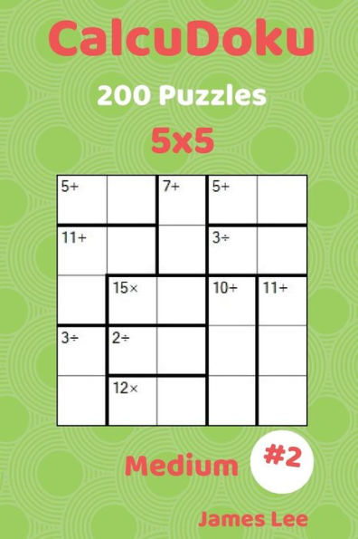 CalcuDoku Puzzles - 200 Medium 5x5 vol. 2