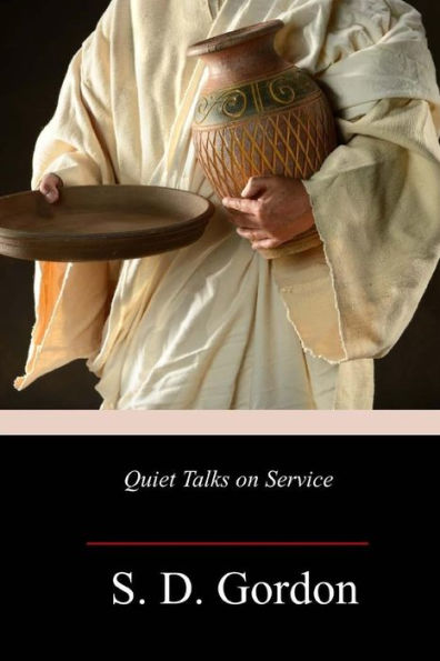 Quiet Talks On Service - 9781718673625