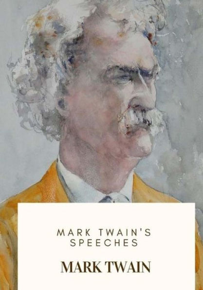 Mark Twain's Speeches - 9781718684423