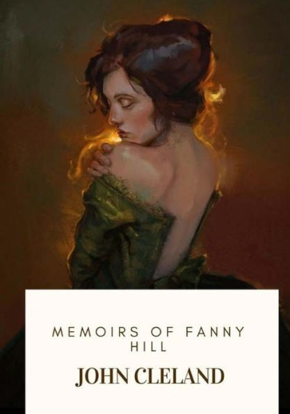 Memoirs Of Fanny Hill - 9781718684744