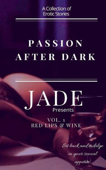 Passion After Dark : Red Lips & Wine
