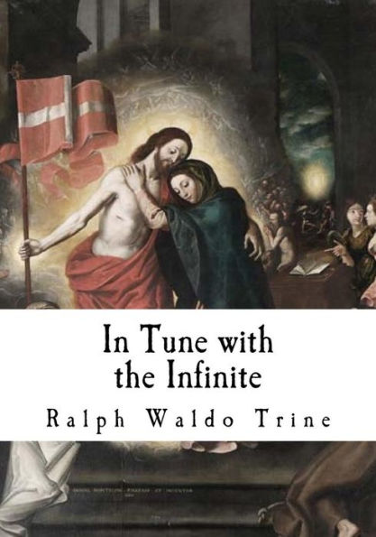 In Tune with the Infinite: Fullness of Peace, Power, and Plenty - 9781718699786