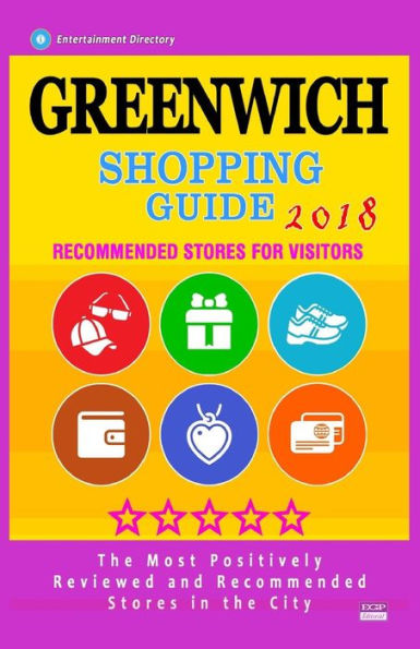 Greenwich Shopping Guide 2018: Best Rated Stores in Greenwich, Connecticut - Stores Recommended for Visitors, (Shopping Guide 2018)