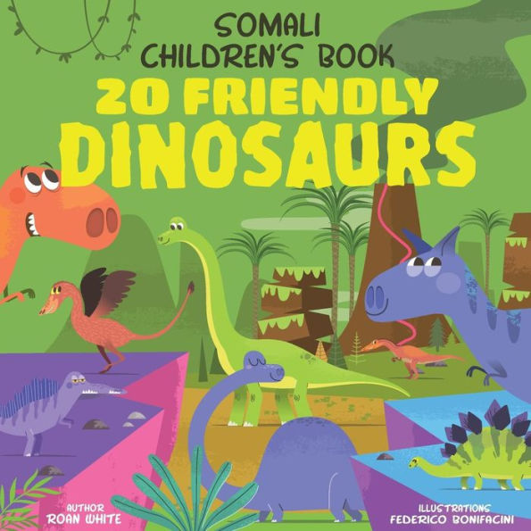 Somali Children's Book : 20 Friendly Dinosaurs