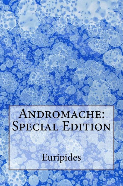 Andromache : Special Edition