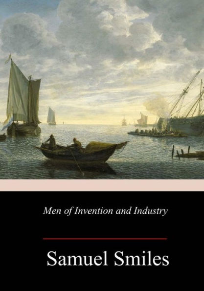Men Of Invention And Industry - 9781718751996