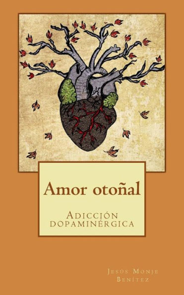 Amor oto?al: AdicciOn dopamin?rgica (Spanish Edition)