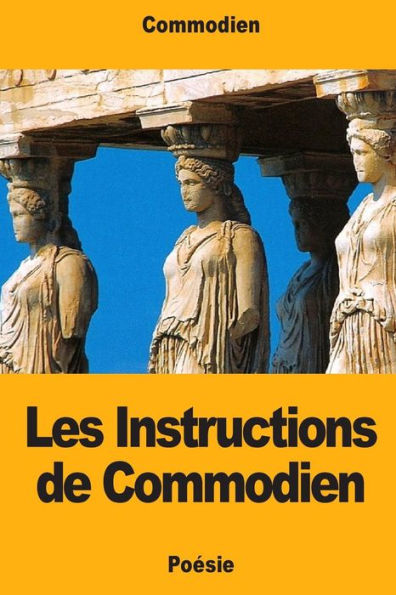 Les Instructions De Commodien