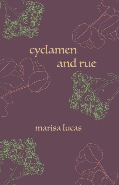 Cyclamen and Rue