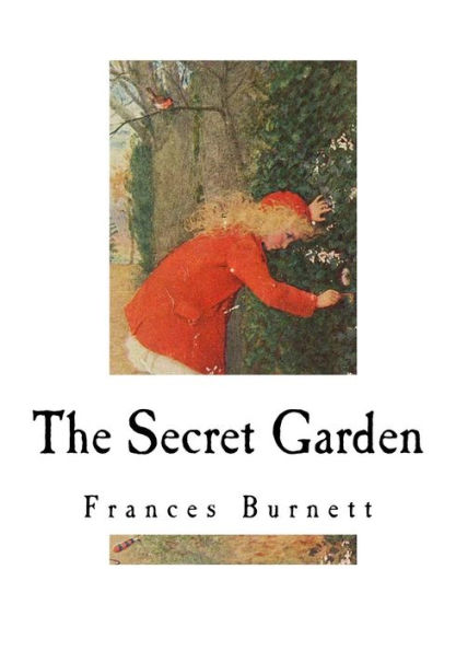 The Secret Garden : Classic Literature