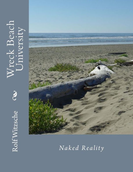 Wreck Beach University : Naked Reality