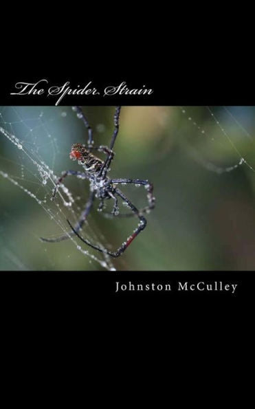 The Spider Strain - 9781718819801