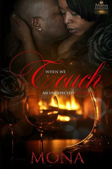 When We Touch : An Unexpected Love Affair