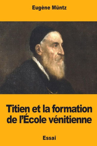 Titien Et La Formation De L'École Vénitienne