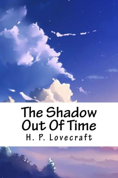 The Shadow Out Of Time - 9781718860568