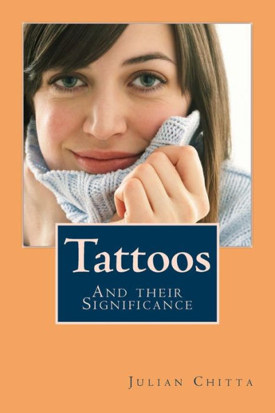 Tattoos : And Their Significance