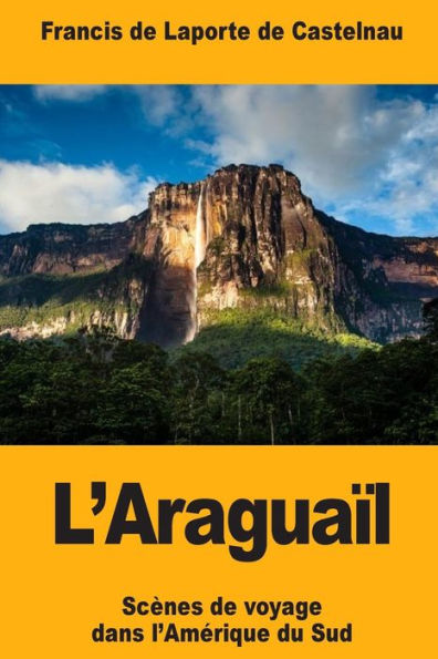L’Araguaïl (French Edition)