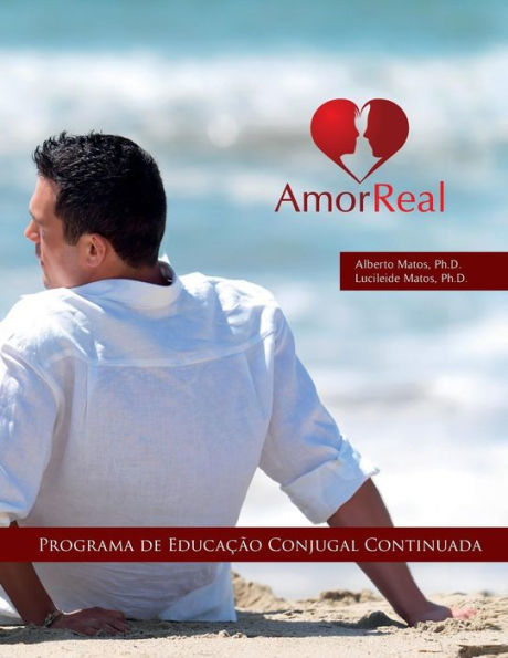 Amor Real: Programa de Educa��o Conjugal (Ele) (Portuguese Edition)