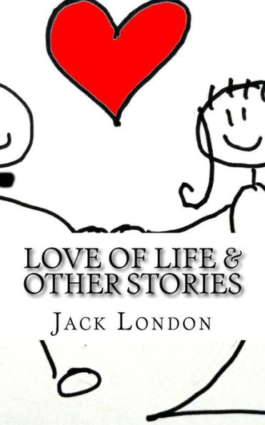Love Of Life & Other Stories - 9781718902176