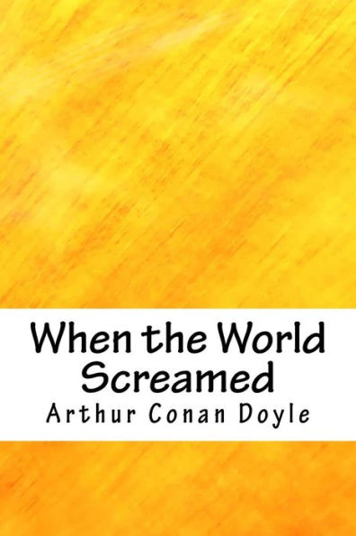 When The World Screamed - 9781718902381