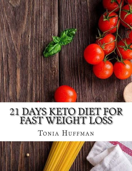 21 Days Keto Diet for Fast Weight Loss