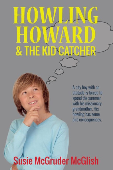 Howling Howard and the Kid Catcher