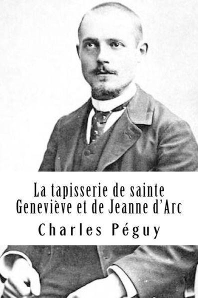 La tapisserie de sainte Genevi?ve et de Jeanne d?Arc (French Edition)