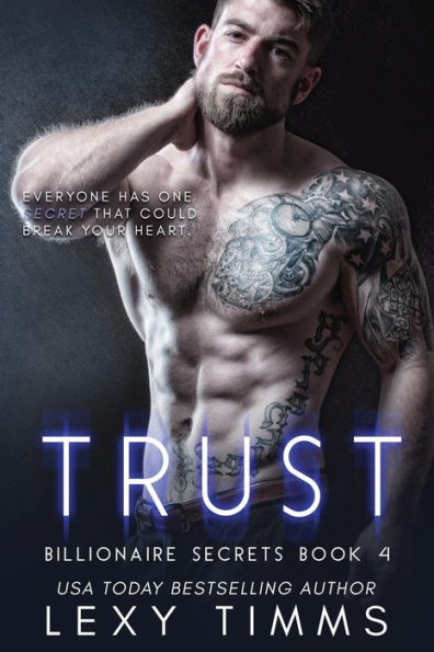 Trust : Steamy Billionaire Romance