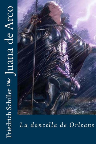 Juana de Arco: La doncella de Orleans (Spanish Edition)