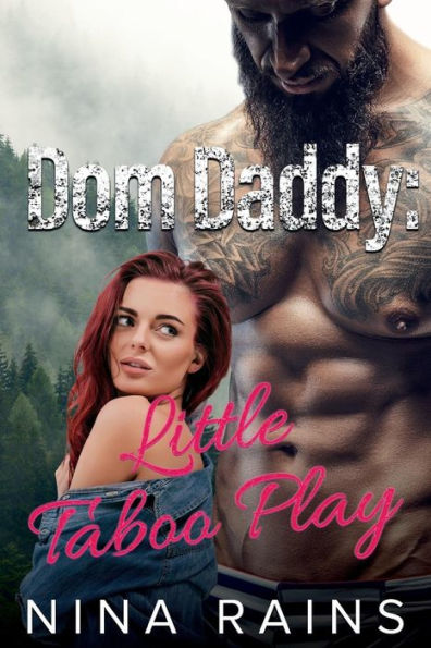 Dom Daddy: Little Taboo Play (BDSM Story)