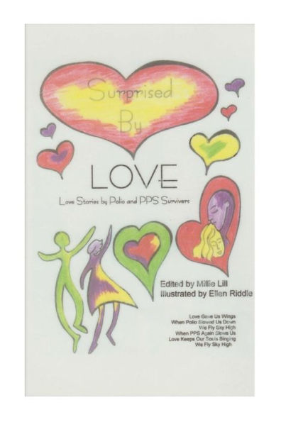 Surprised By Love : Love Stories By Polio And Pps Survivors