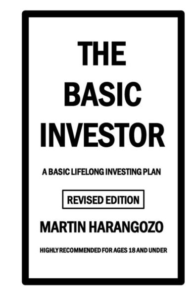 The Basic Investor : A Basic Lifelong Investing Plan