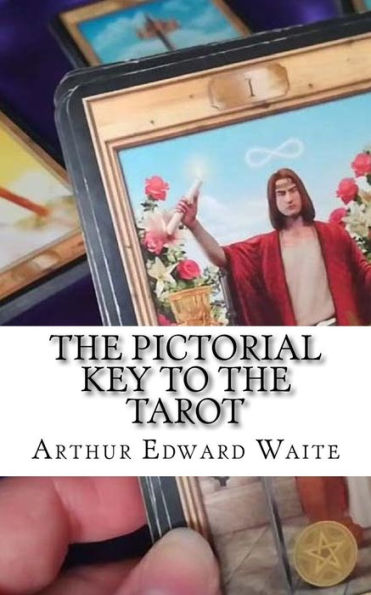 The Pictorial Key To The Tarot - 9781718981522