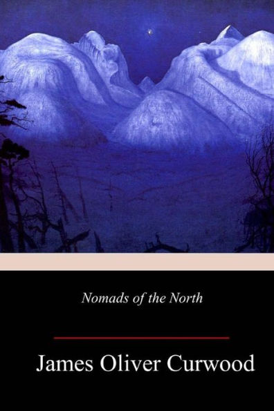 Nomads Of The North - 9781718995499