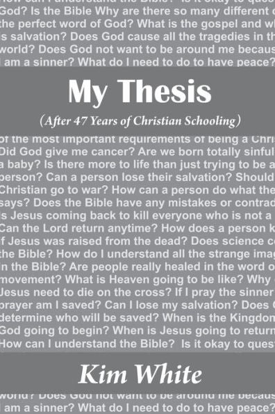 My Thesis : After 47 Years Of Christian School