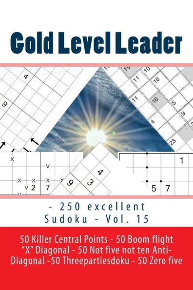Gold Level Leader - 250 excellent Sudoku - Vol. 15: This high quality sudoku for you (PITSTOP GOLD SERIES)