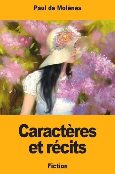 Caractères et récits (French Edition)