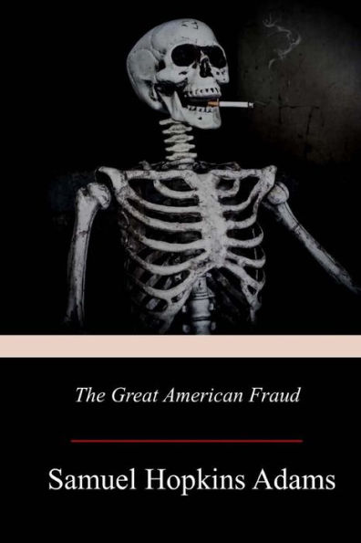 The Great American Fraud - 9781719048156