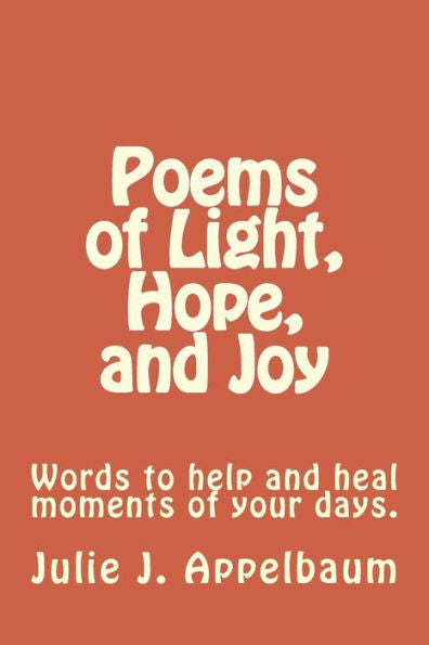 Poems Of Light, Hope, And Joy