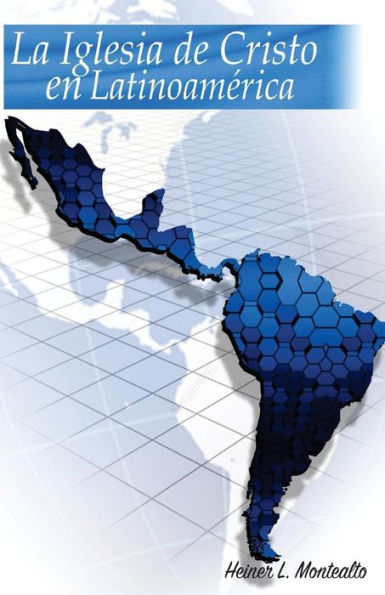 La Iglesia de Cristo en Latinoamerica: Temas Contraversiales (Spanish Edition)