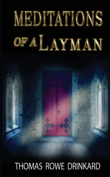 Meditations Of A Layman